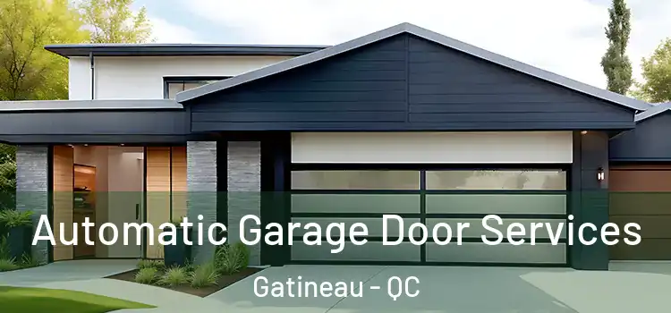  Automatic Garage Door Services Gatineau - QC