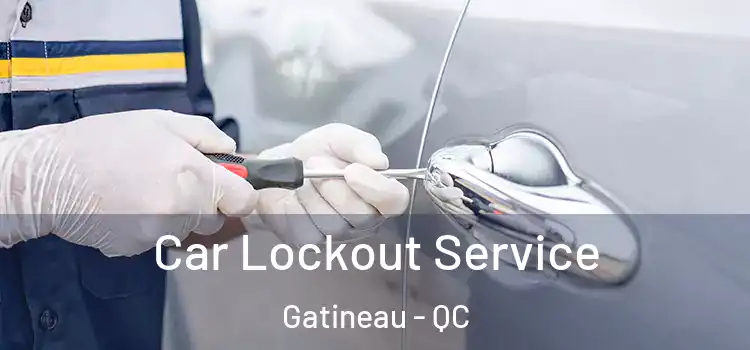  Car Lockout Service Gatineau - QC