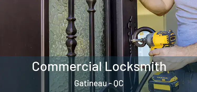  Commercial Locksmith Gatineau - QC