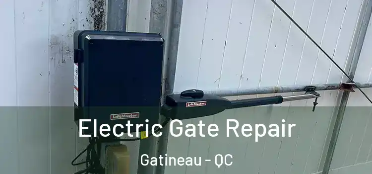  Electric Gate Repair Gatineau - QC