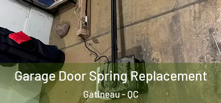  Garage Door Spring Replacement Gatineau - QC